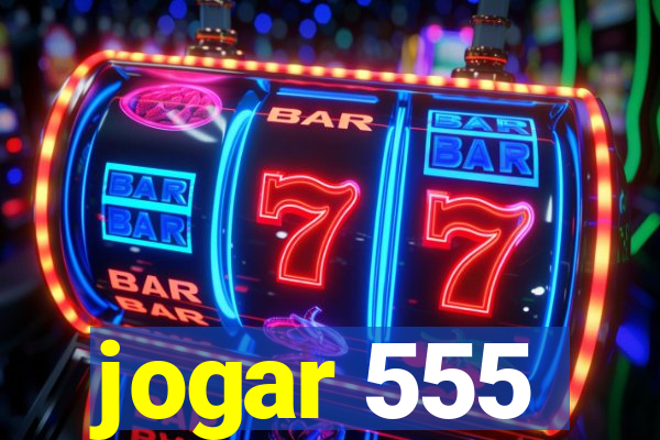 jogar 555
